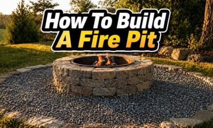 How to Build a Fire Pit &ndash; A Step-by-Step Guide for Your Backyard