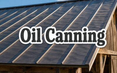 Oil Canning – What It Is, Why It Happens, and How to Prevent It